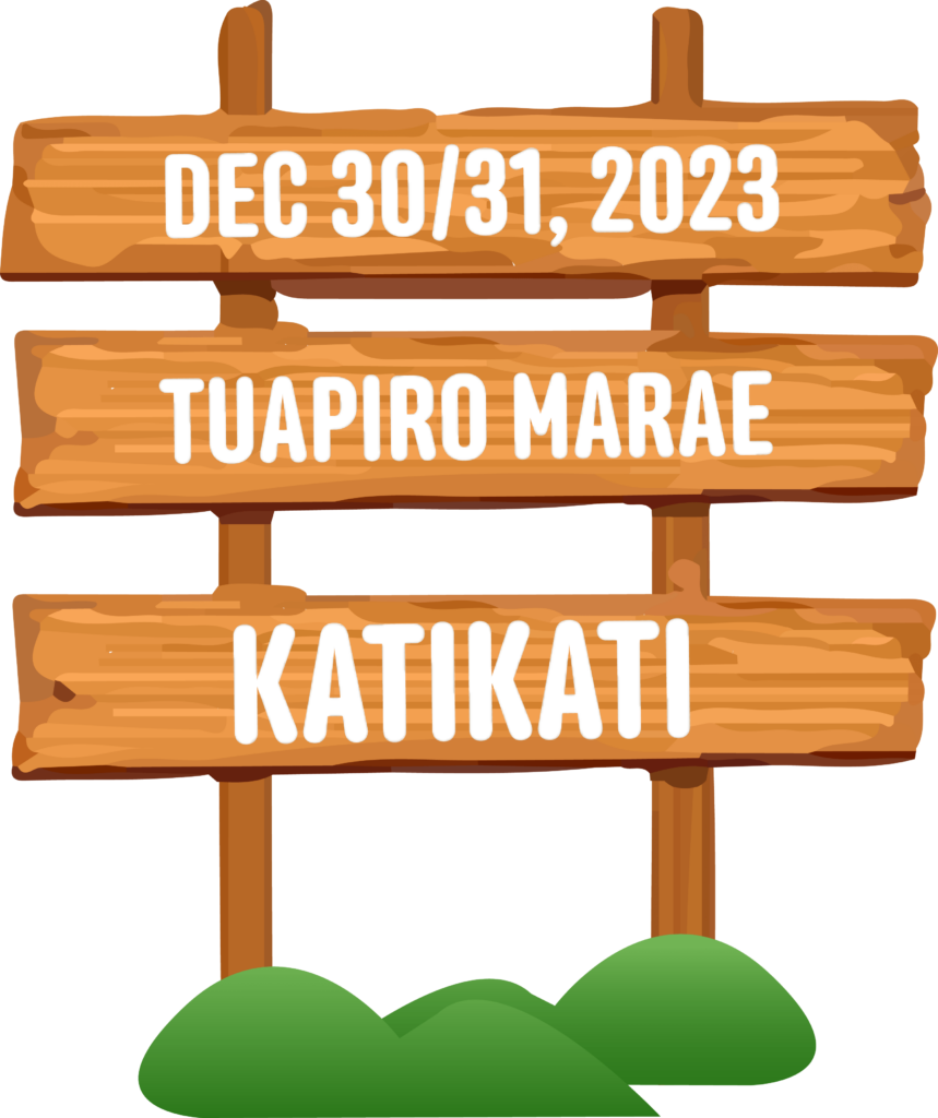 Dec 30/31. 2023 at Tuapiro Marae, Katikati